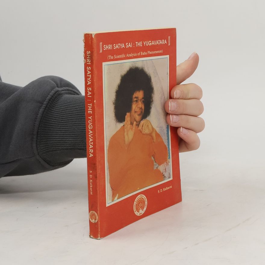 Shripad Dattatraya Kulkarni Sri Satya Sai. The Yugavatara