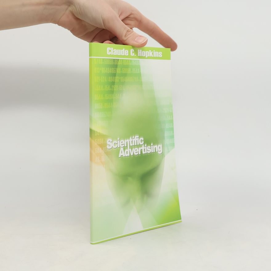 Claude C. Hopkins Scientific Advertising