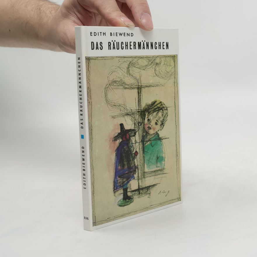 Edith Biewend Das Räuchermännchen