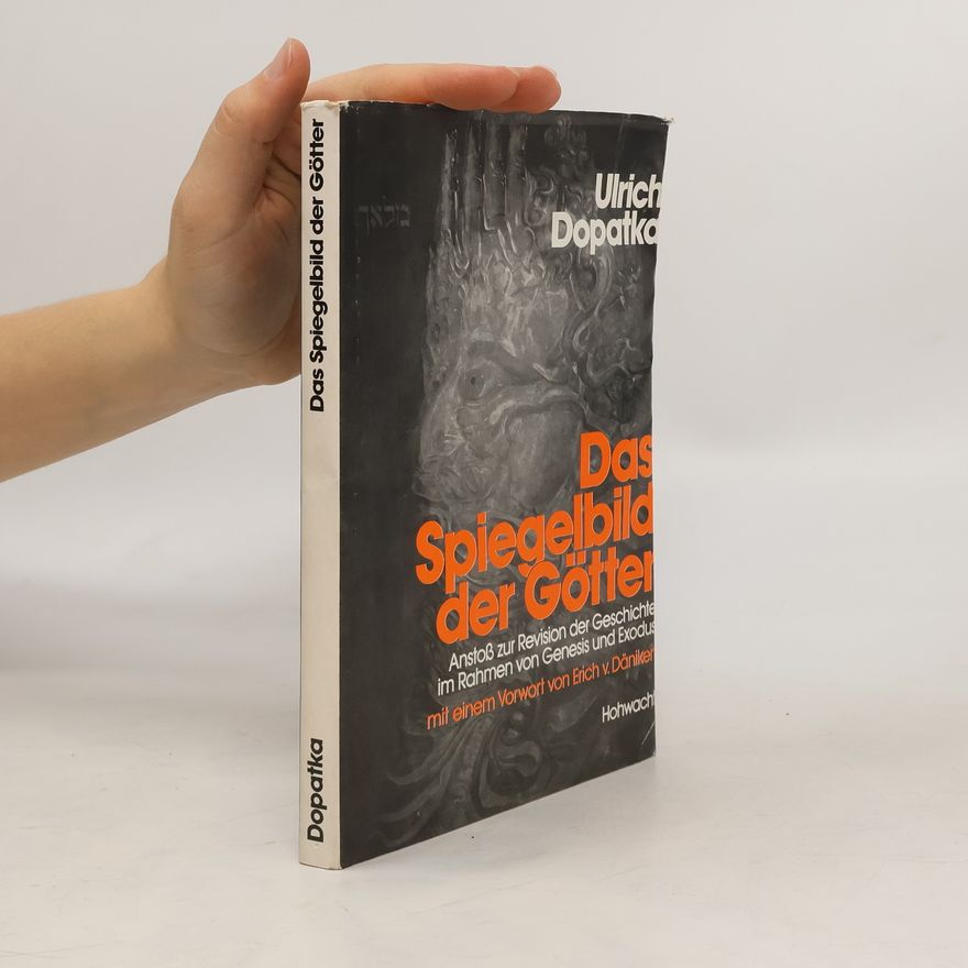 Ulrich Dopatka Das Spiegelbild der Götter