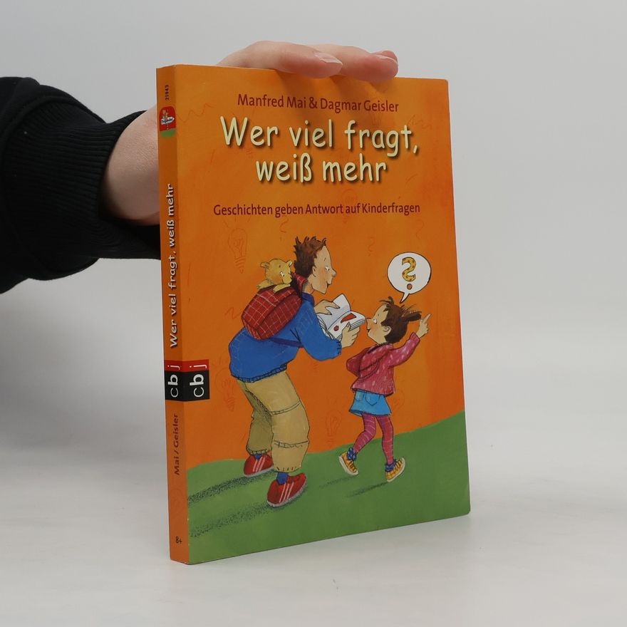 Manfred Mai Wer viel fragt, weiß mehr