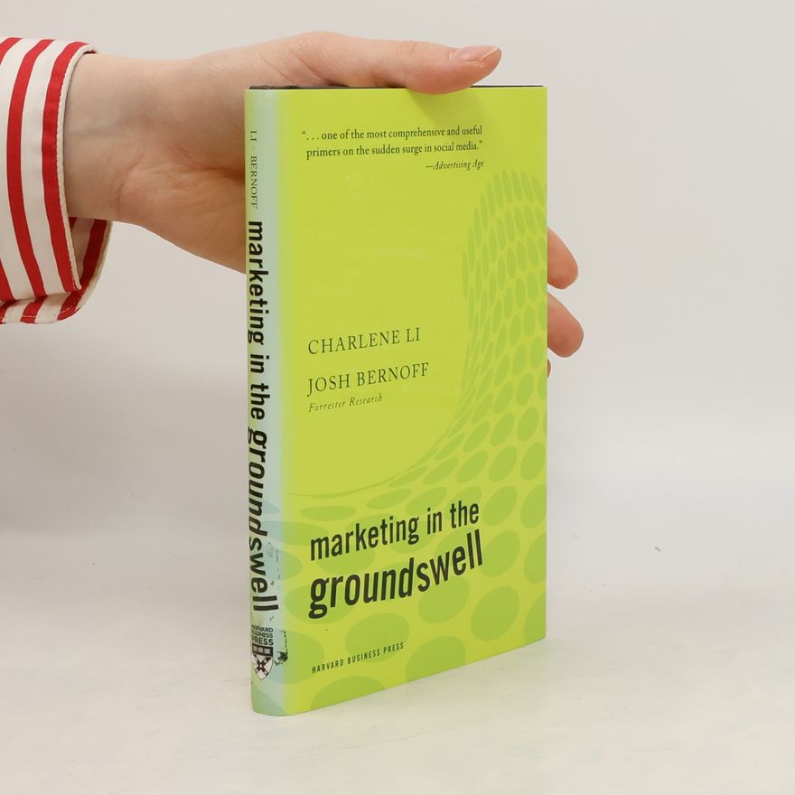 Josh Bernoff Marketing in the Groundswell