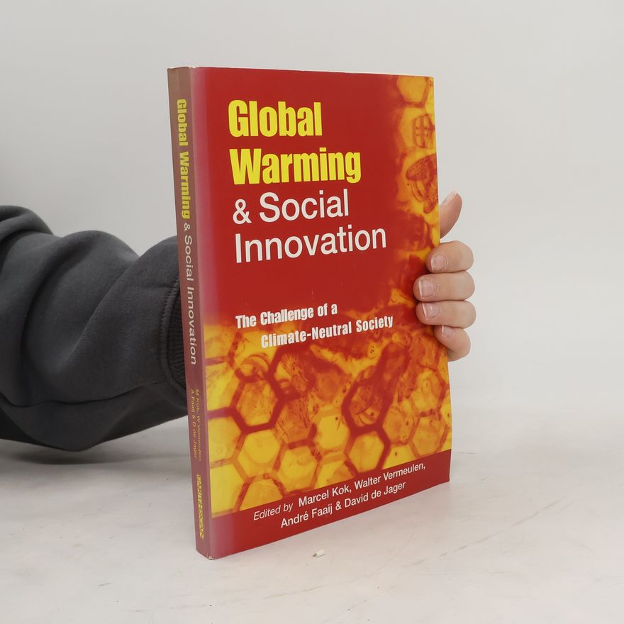 M. T. J. Kok Global Warming and Social Innovation