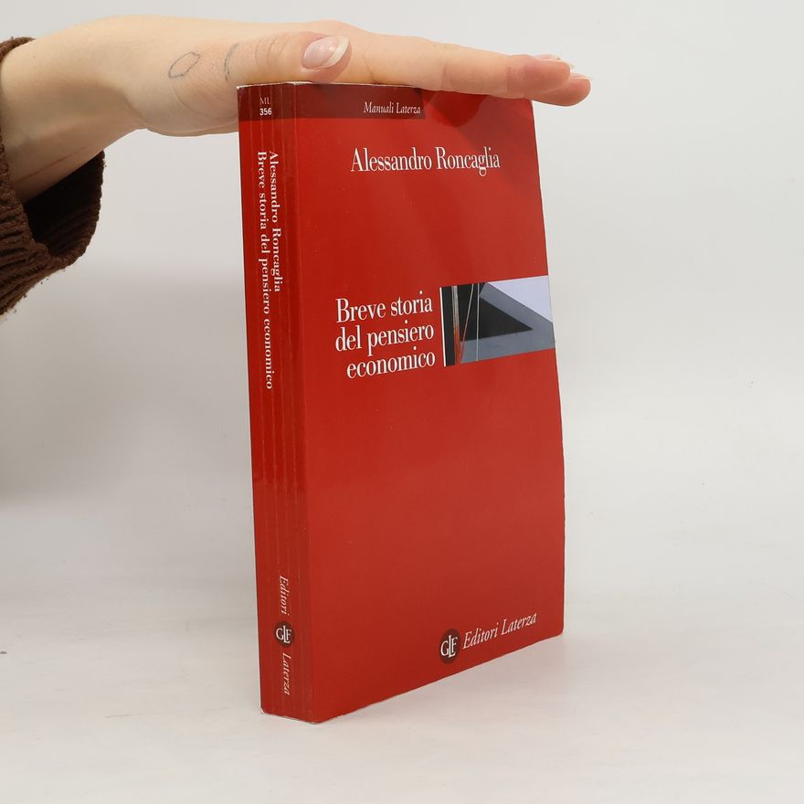 Alessandro Roncaglia Breve storia del pensiero economico