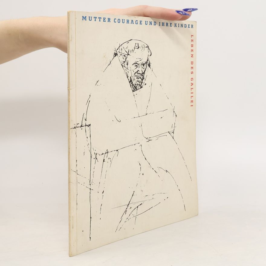 Autorenkollektiv Mutter Courage und ihre Kinder Leben des Galilei