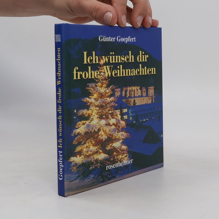 Günter Goepfert Ich wünsch dir frohe Weihnachten