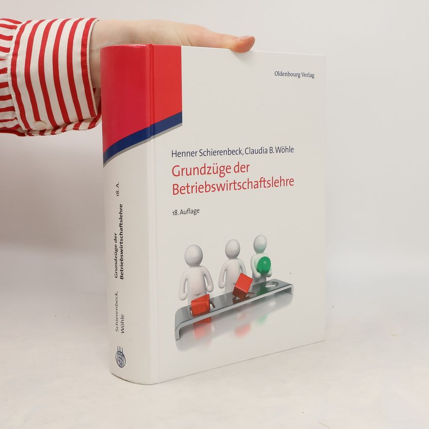 Henner Schierenbeck Grundzüge der Betriebswirtschaftslehre. Studienausgabe