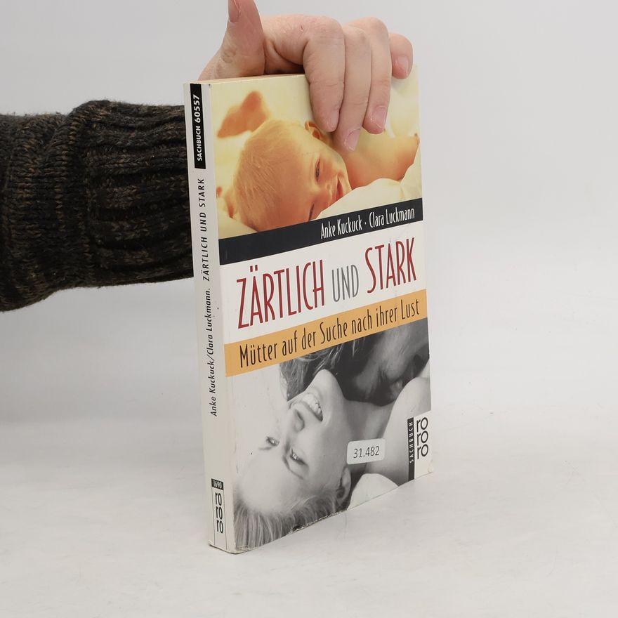 Anke Kuckuck Zärtlich und stark