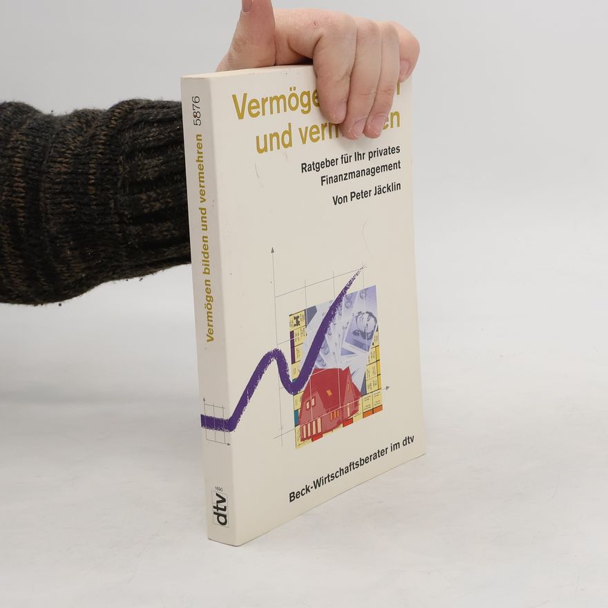 Peter Jäcklin Vermögen bilden und vermehren