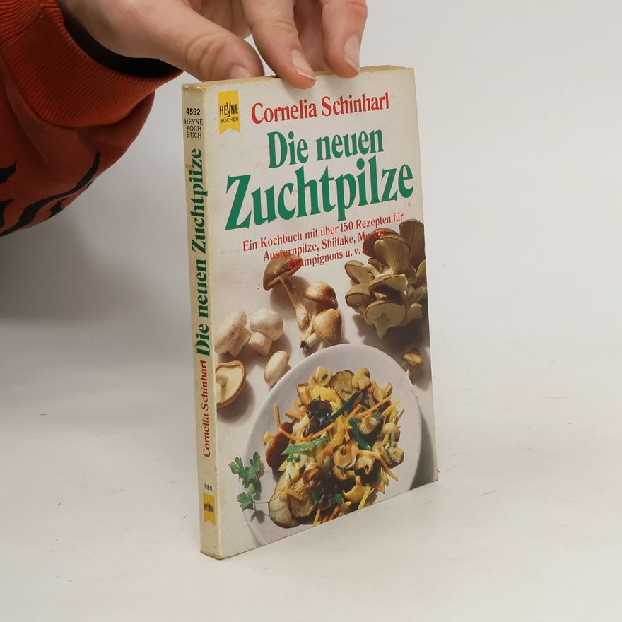 Cornelia Schinharl Die neuen Zuchtpilze