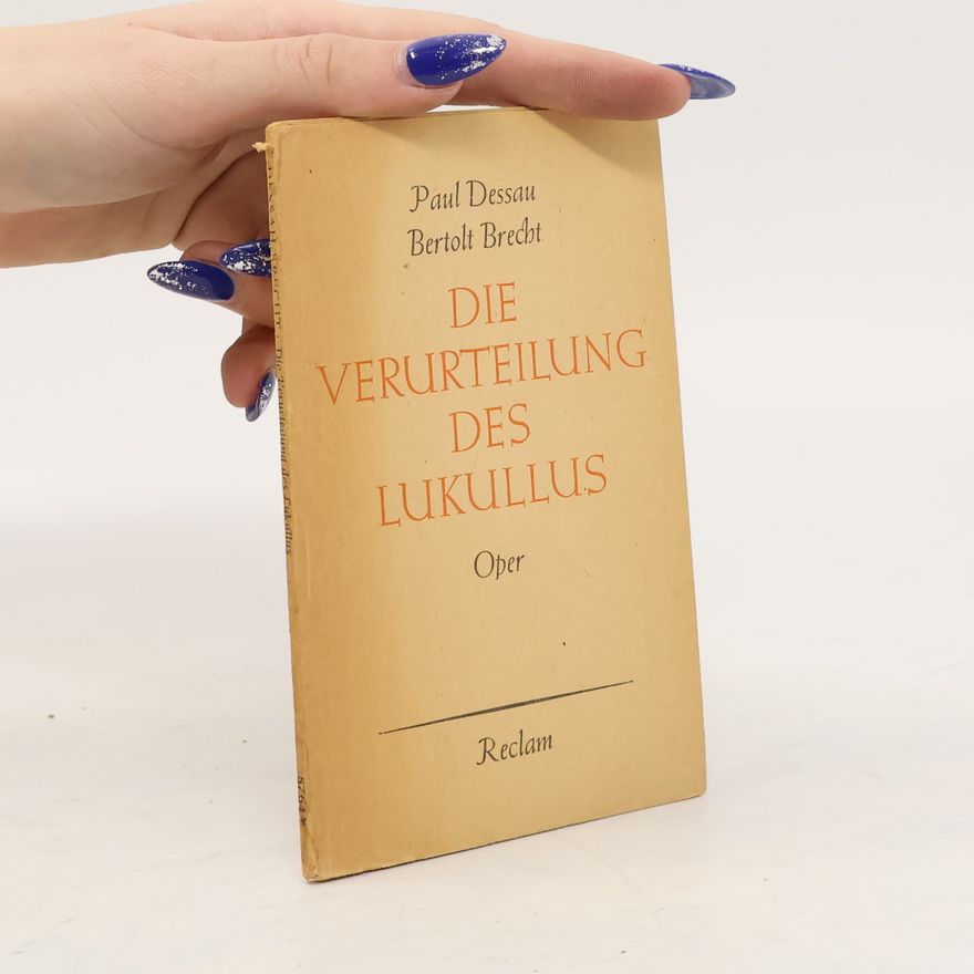 Paul Dessau Die Verurteilung des Lukullus