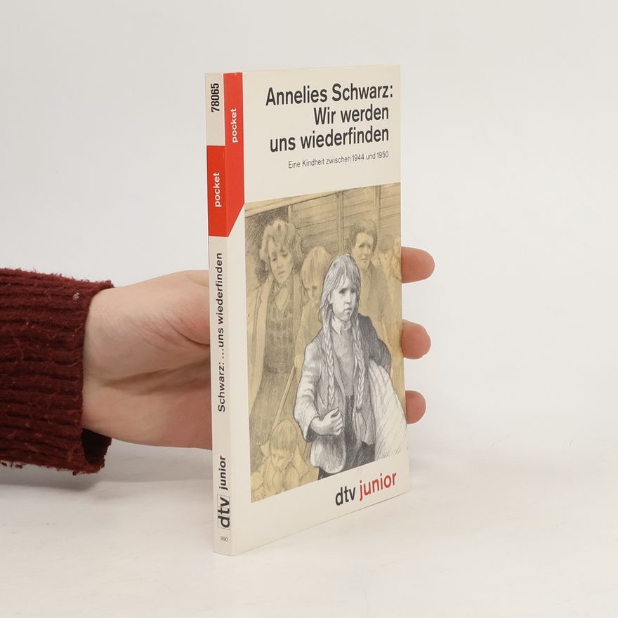 Annelies Schwarz Wir werden uns wiederfinden