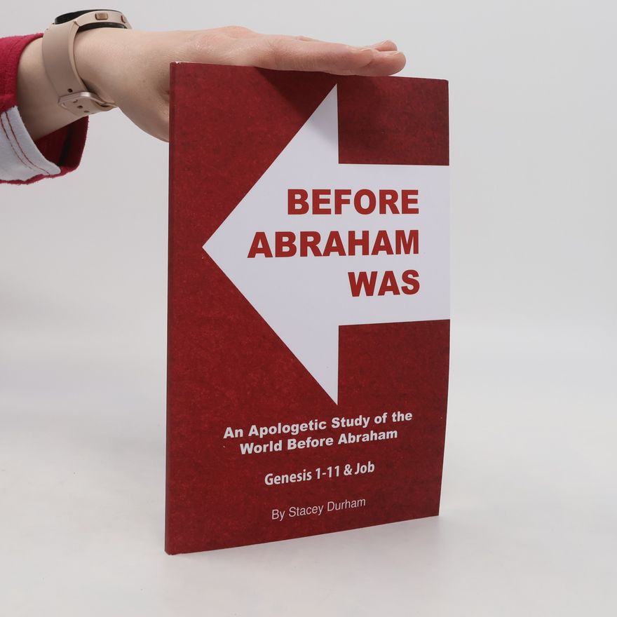 Stacey Durham Before Abraham Was