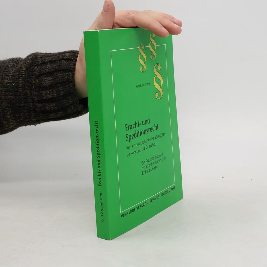 Kurt Krummeich Fracht- und Speditionsrecht