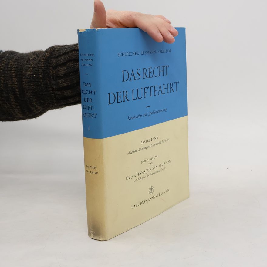 Hans Jürgen Abraham Das recht der Luftfahrt I.