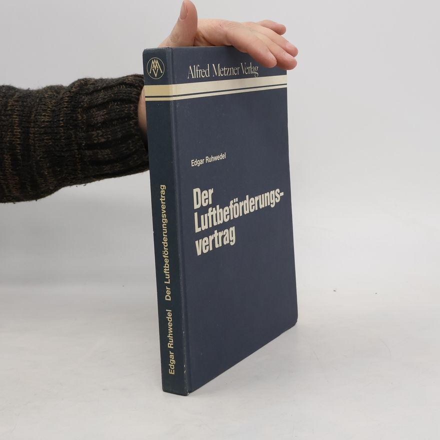 Edgar Ruhwedel Der Luftbeförderungsvertrag