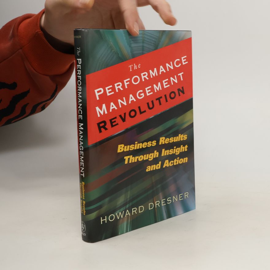 Howard Dresner The Performance Management Revolution