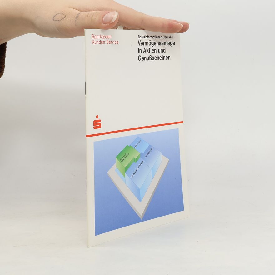 Kolektiv autorů Basisinformationen über die Vermögensanlage in Aktien und Genußscheinen