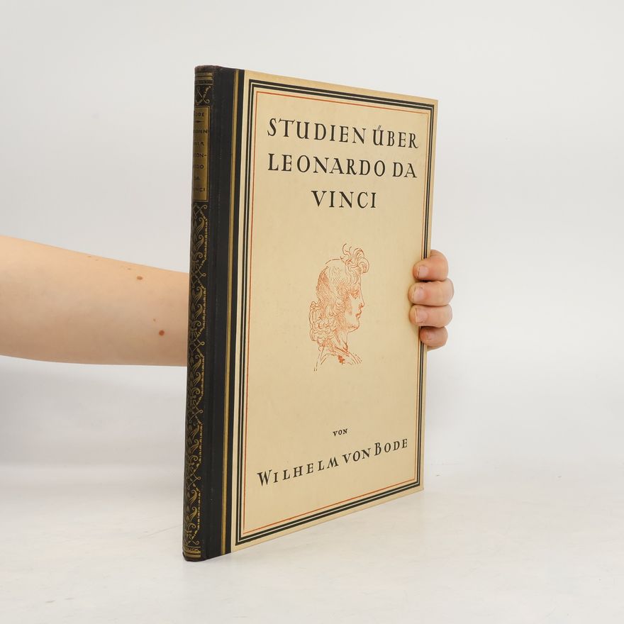 Wilhelm von Bode Studien über Leonardo Da Vinci