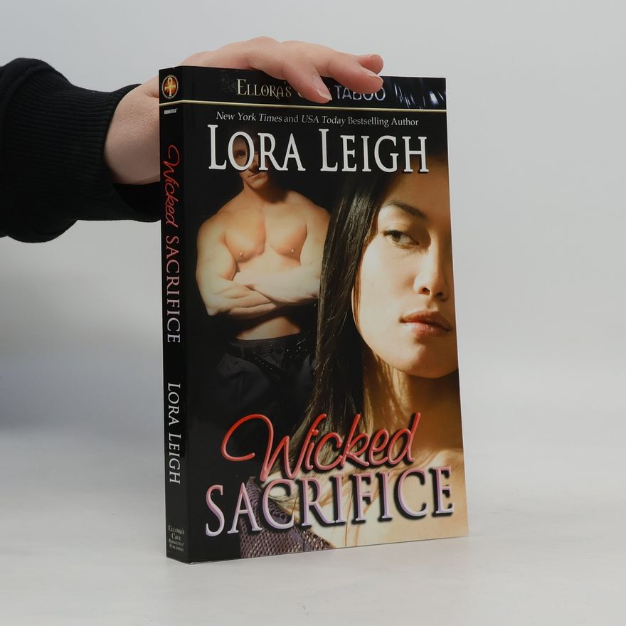 Lora Leigh Wicked Sacrifice