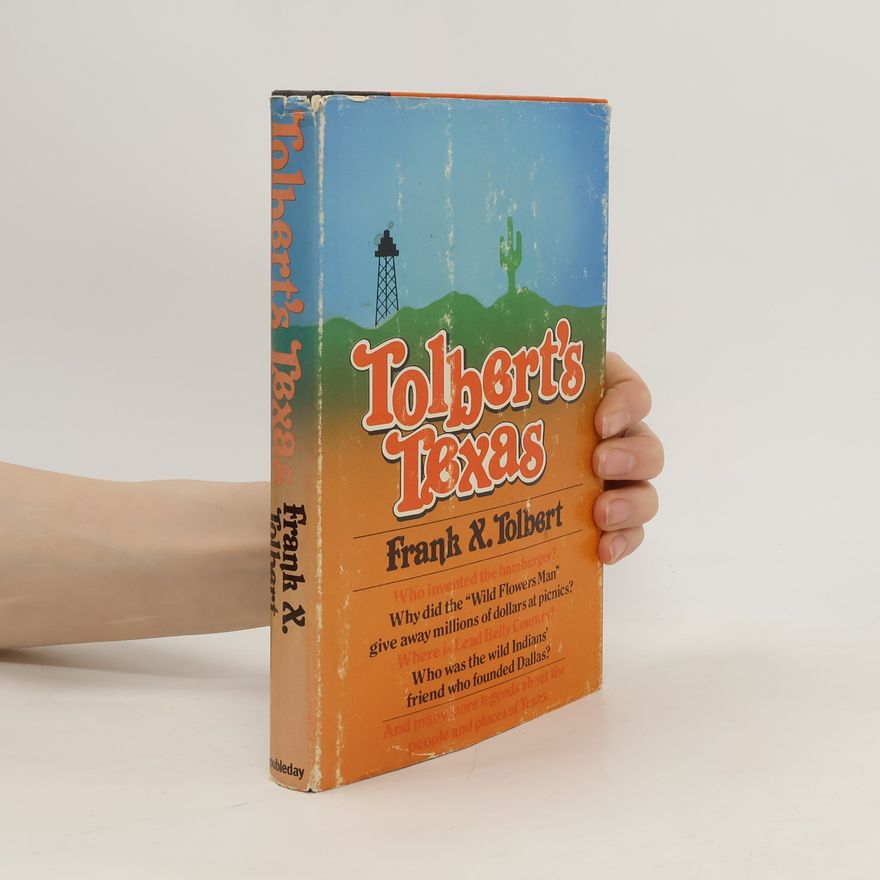 Frank X. Tolbert Tolbert's Texas