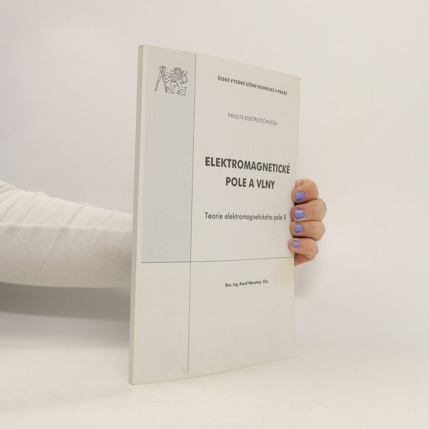 Karel Novotný Teorie elektromagnetického pole I