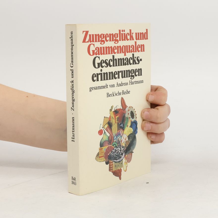 Andrea S. Hartmann Zungenglück und Gaumenqualen