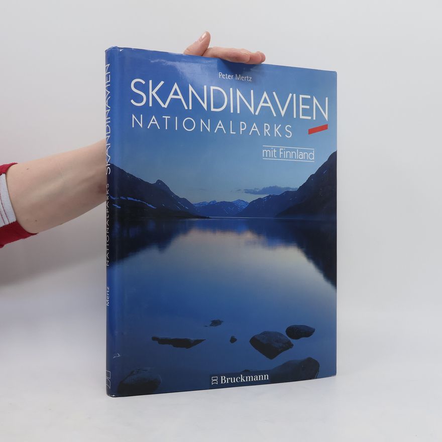 Peter Mertz Skandinavien Nationalparks mit Finnland