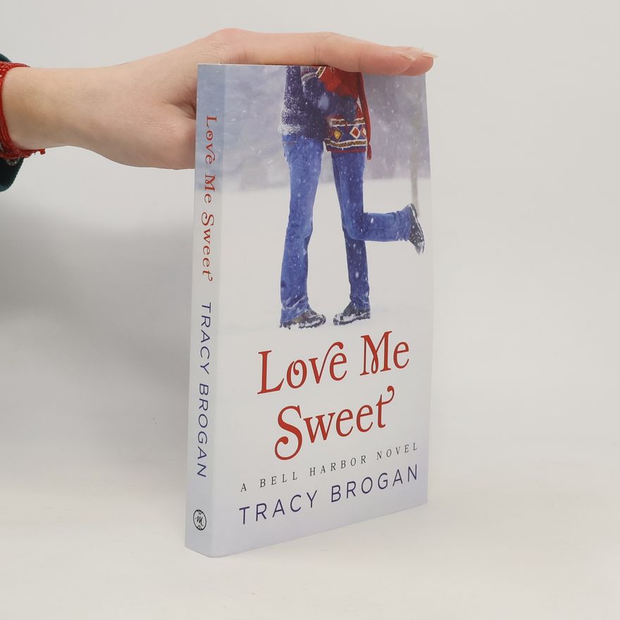 Tracy Brogan Love Me Sweet