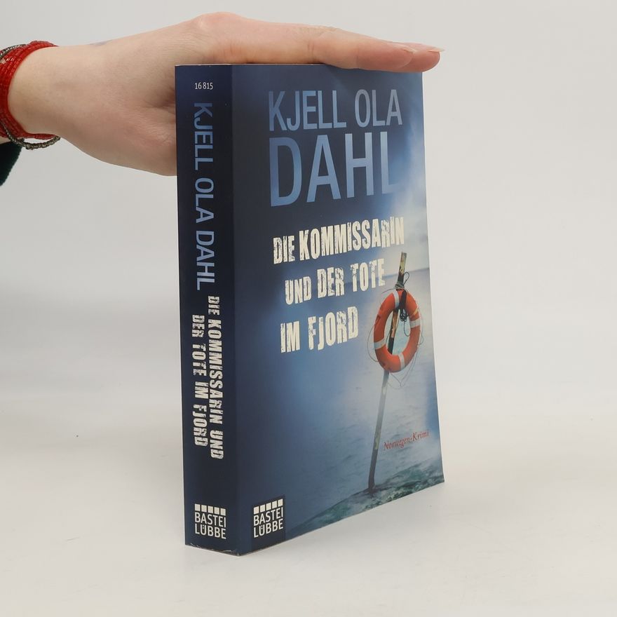 Kjell Ola Dahl Die Kommissarin und der Tote im Fjord