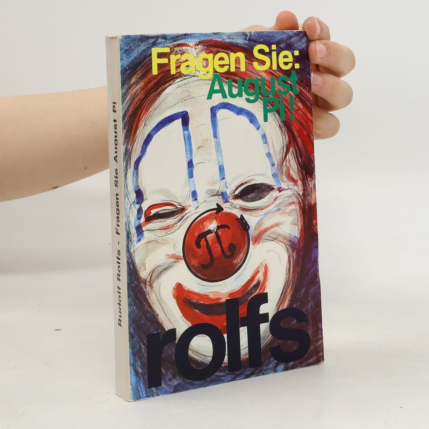 Rudolf Rolfs Fragen Sie: August Pi!