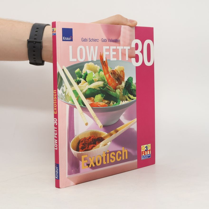 Gabi Schierz Low Fett 30 Exotisch