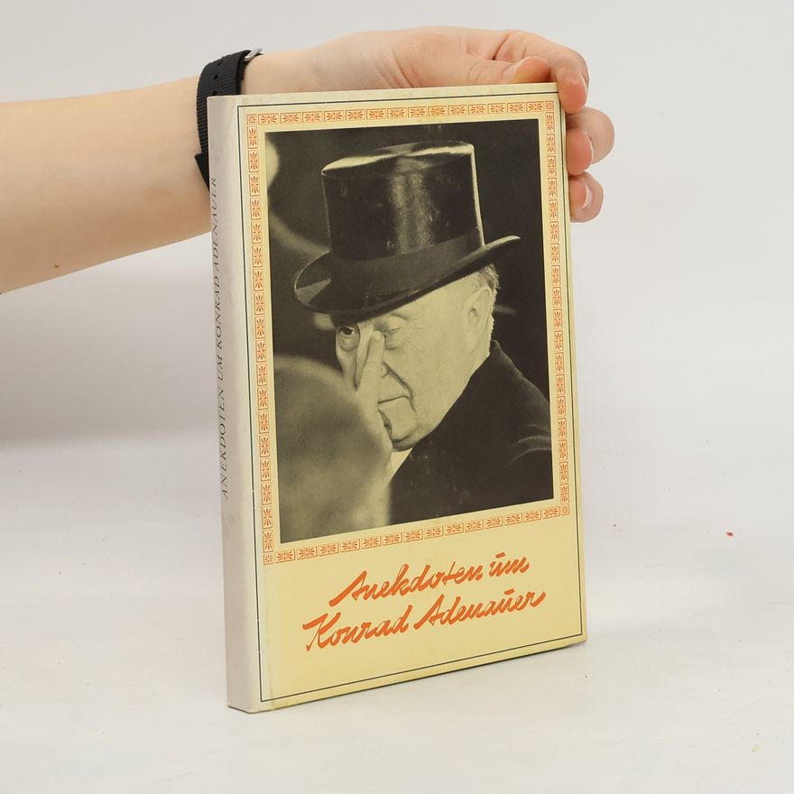 Various authors Anekdoten um Konrad Adenauer