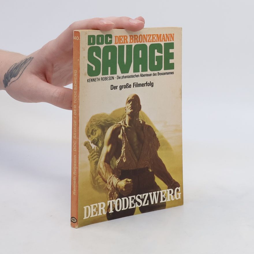 Kenneth Robeson Doc Savage. Der Todeszwerg