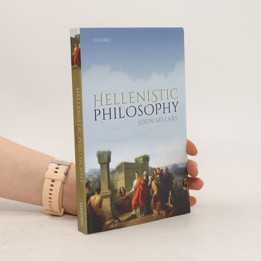 John Sellars Hellenistic Philosophy