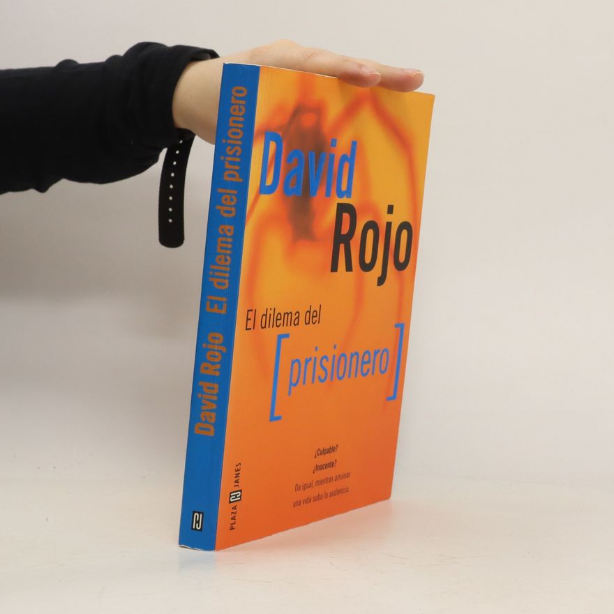 David Rojo El dilema del prisionero