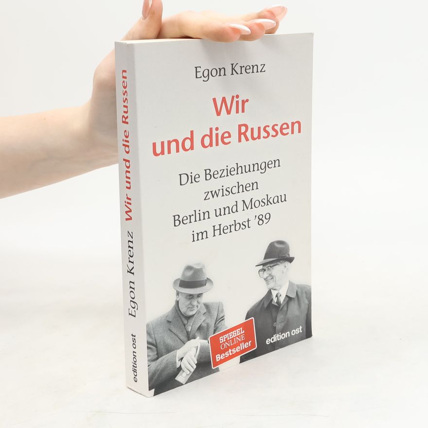 Egon Krenz Wir und die Russen
