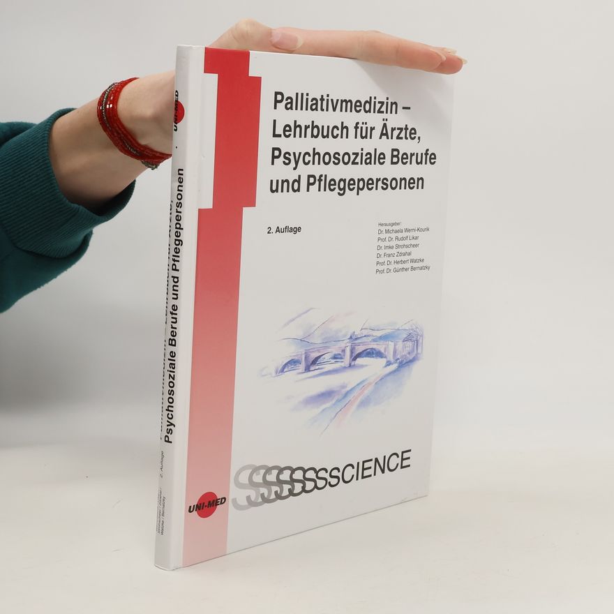 Michaela Werni Kourik Palliativmedizin - Lehrbuch für Ärzte, psychosoziale Berufe und Pflegepersonen