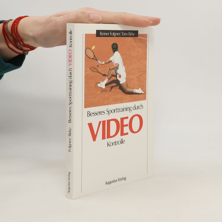 Reiner Folgner Besseres Sporttraining durch Videokontrolle