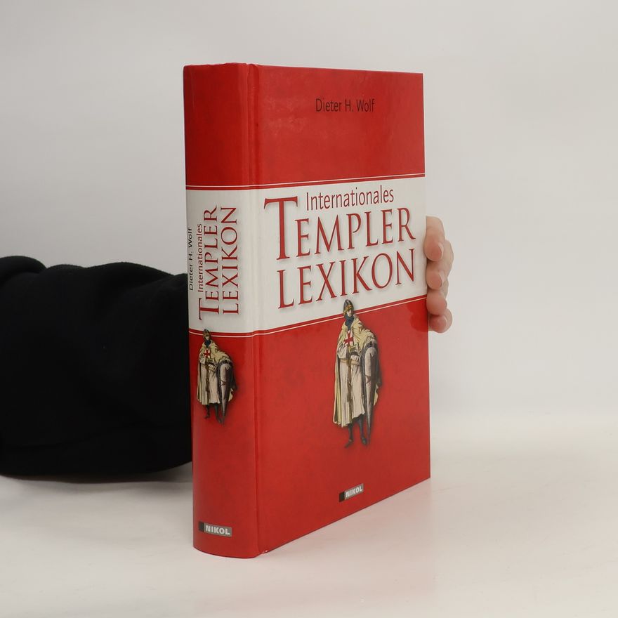 Dieter H. Wolf Internationales Templerlexikon