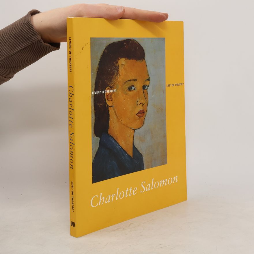 Judith C. E. Belinfante Charlotte Salomon