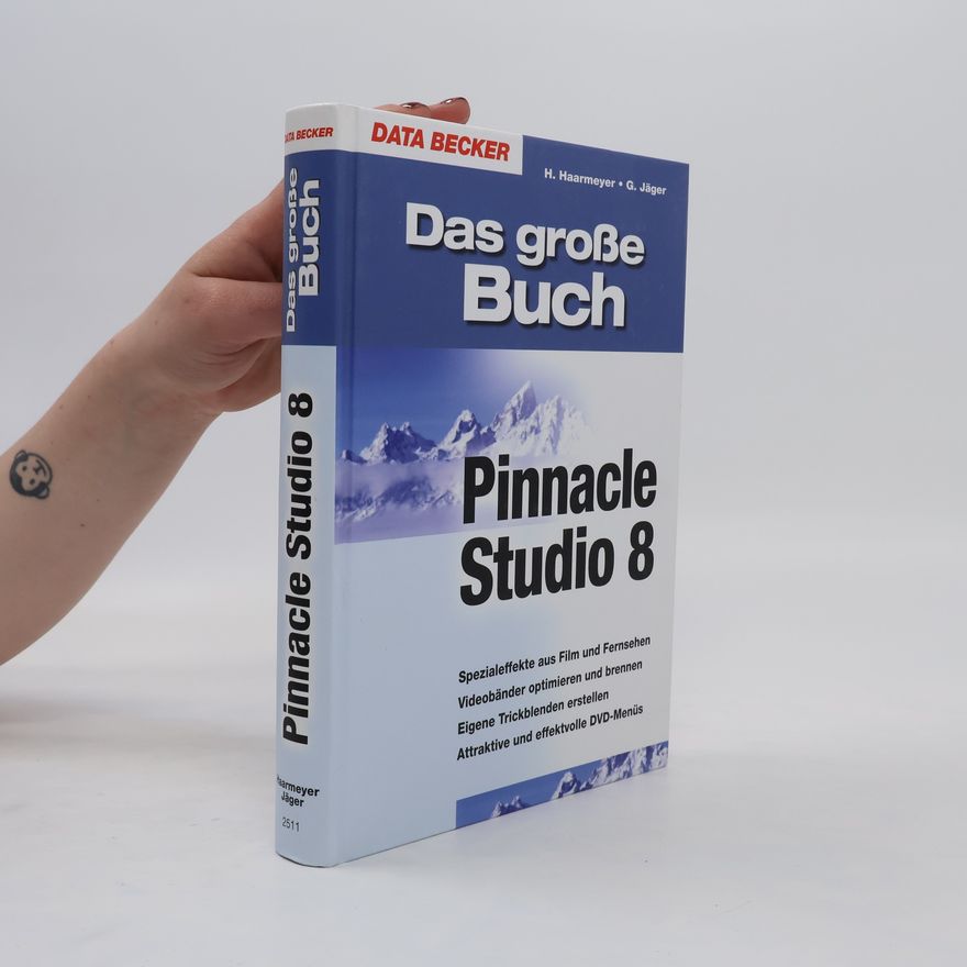 Holger Haarmeyer Das große Buch Pinnacle Studio 8