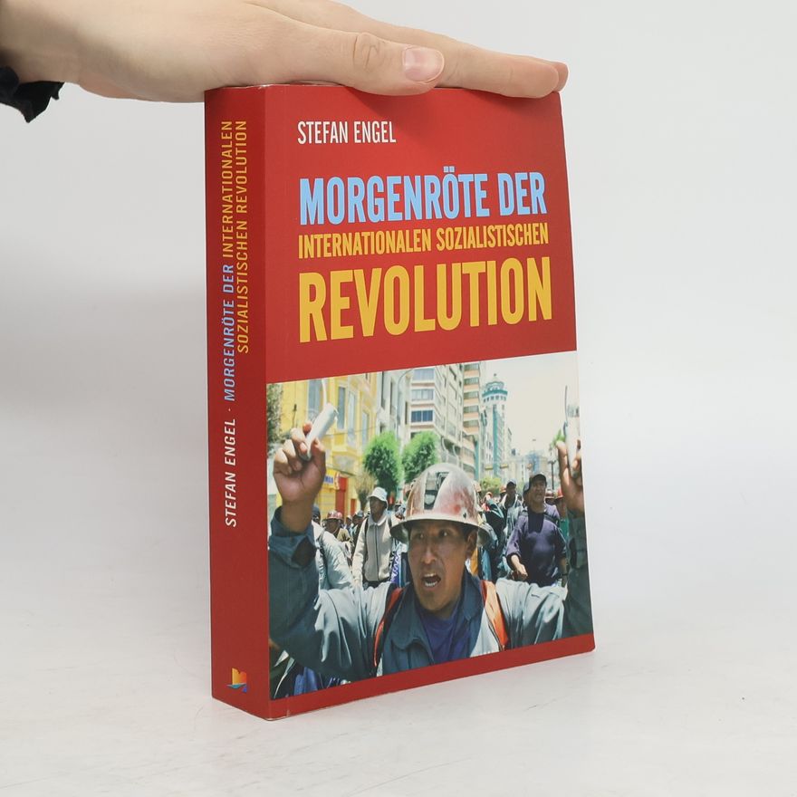 Stefan Engel Morgenröte der internationalen sozialistischen Revolution