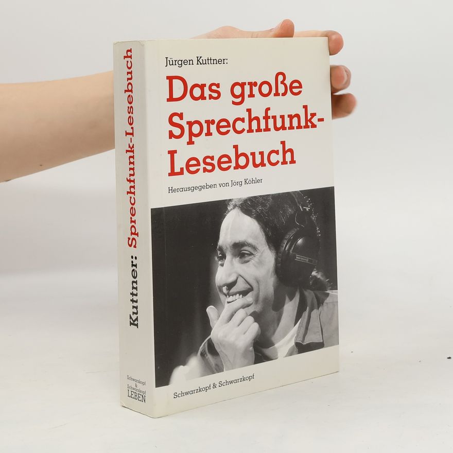 Jürgen Kuttner Das grosse Sprechfunk-Lesebuch