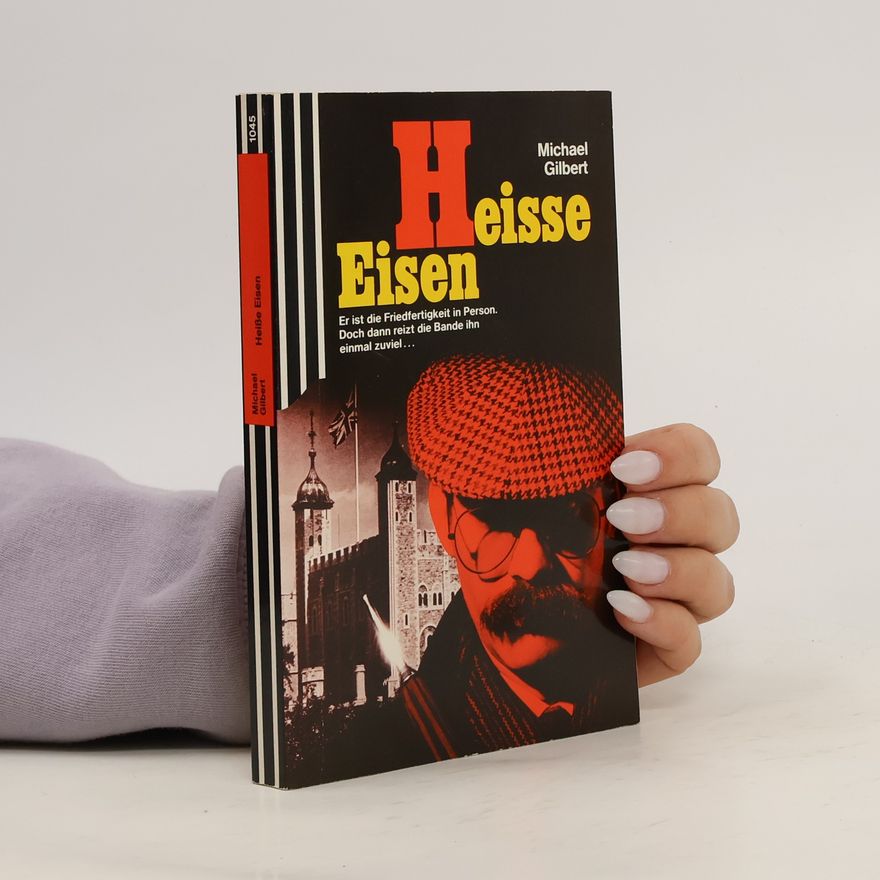 Michael Gilbert Heisse Eisen