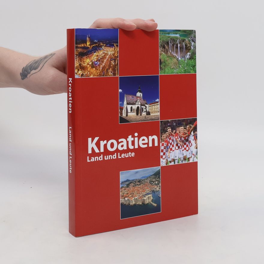 Various authors Kroatien. Land und Leute
