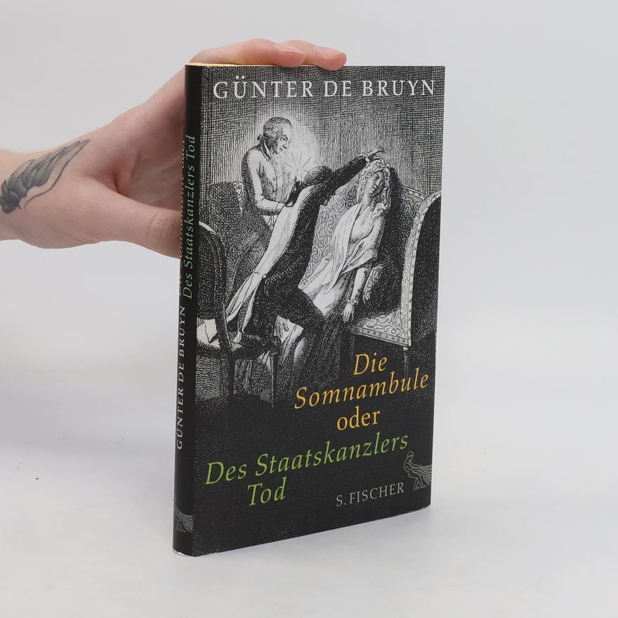 Günter de Bruyn Die Somnambule oder des Staatskanzlers Tod