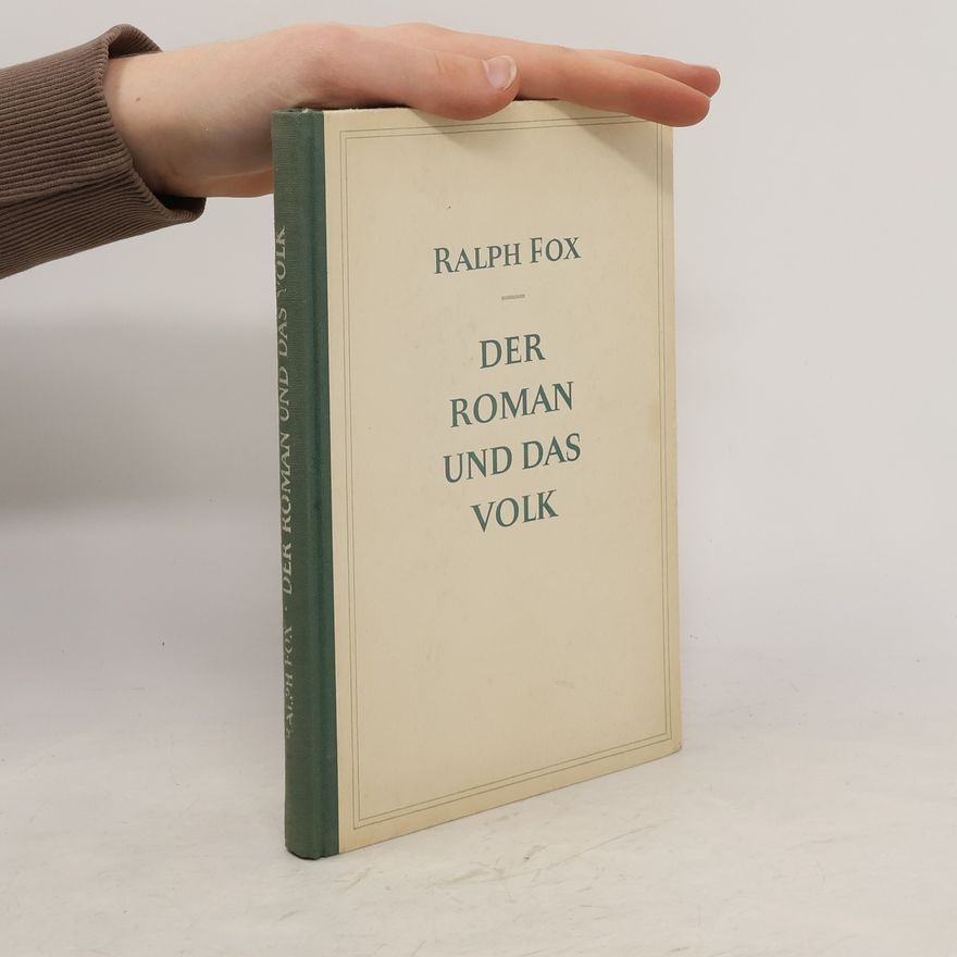 Ralph Fox Der Roman und das Volk