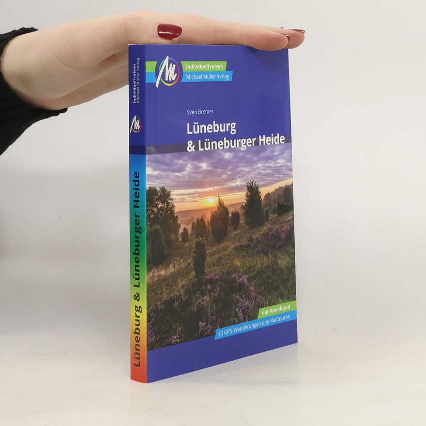 Sven Bremer Lüneburg & Lüneburger Heide Reiseführer Michael Müller Verlag