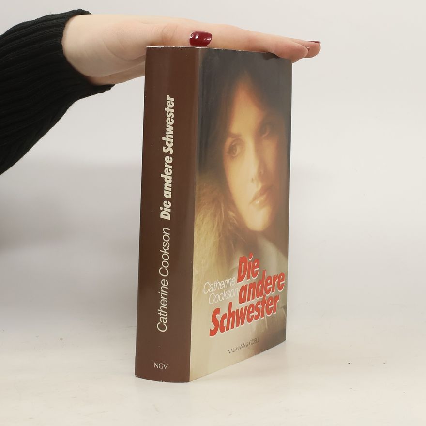 Catherine Cookson Die andere Schwester